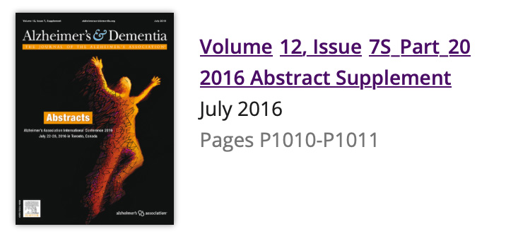 Alzheimer's & Dementia - Volume 12, Issue 7S Part 20 - 2016 Abstract Supplement